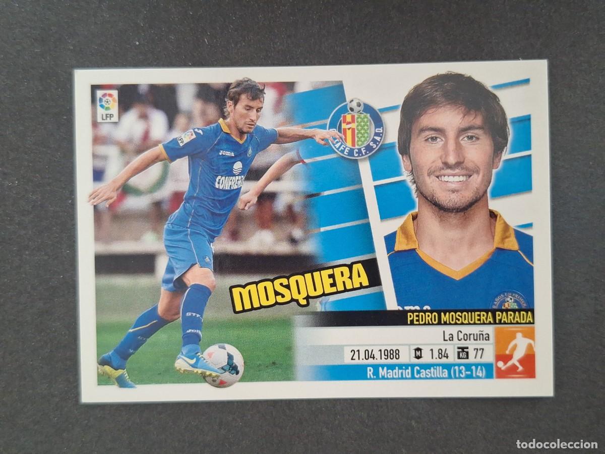 Cromos de f&uacute;tbol: L5 MOSQUERA GETAFE C. F. COLOCA LIGA ESTE 2013 2014 13 14 NUNCA PEGADO SIN PEGAR