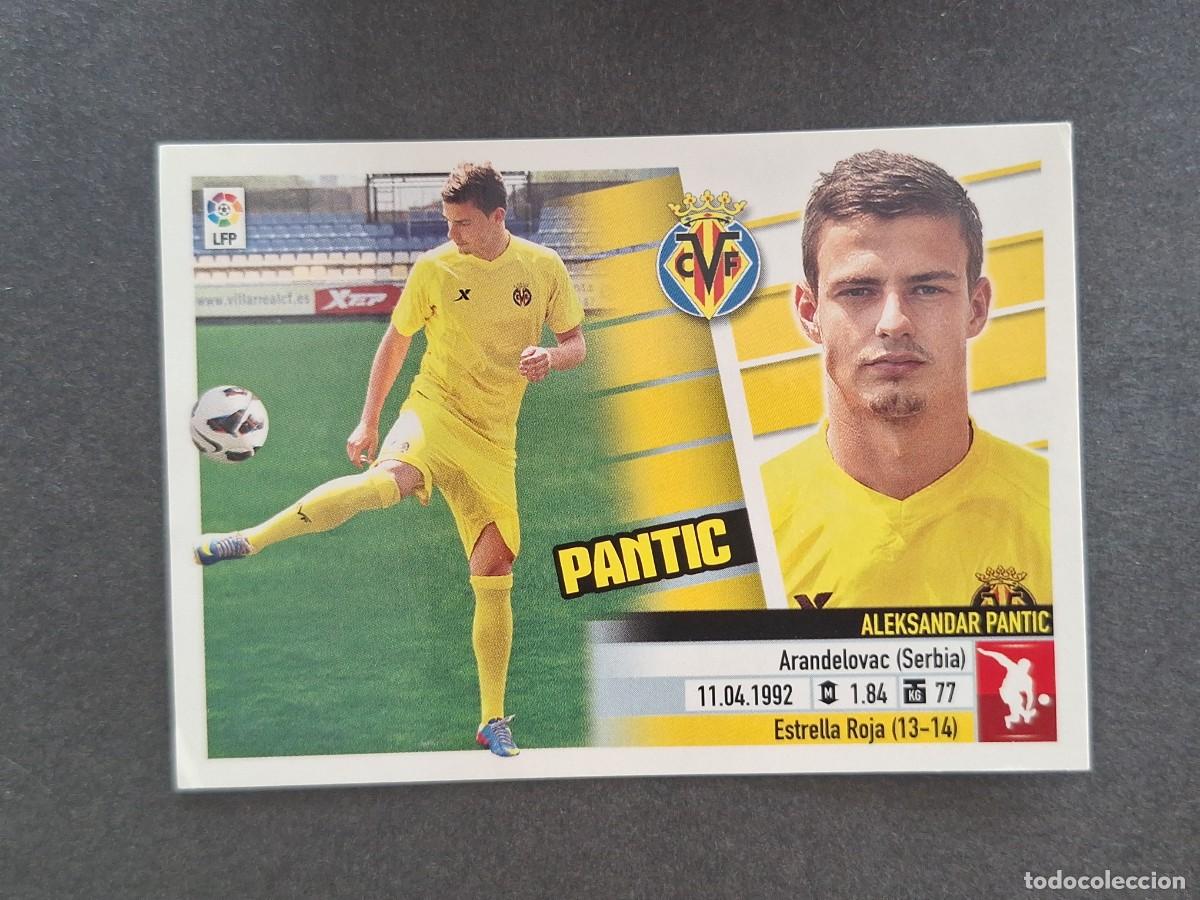 Cromos de Futebol: L5 PANTIC VILLARREAL C. F. FICHAJE 13 LIGA ESTE 2013 2014 13 14 NUNCA PEGADO SIN PEGAR