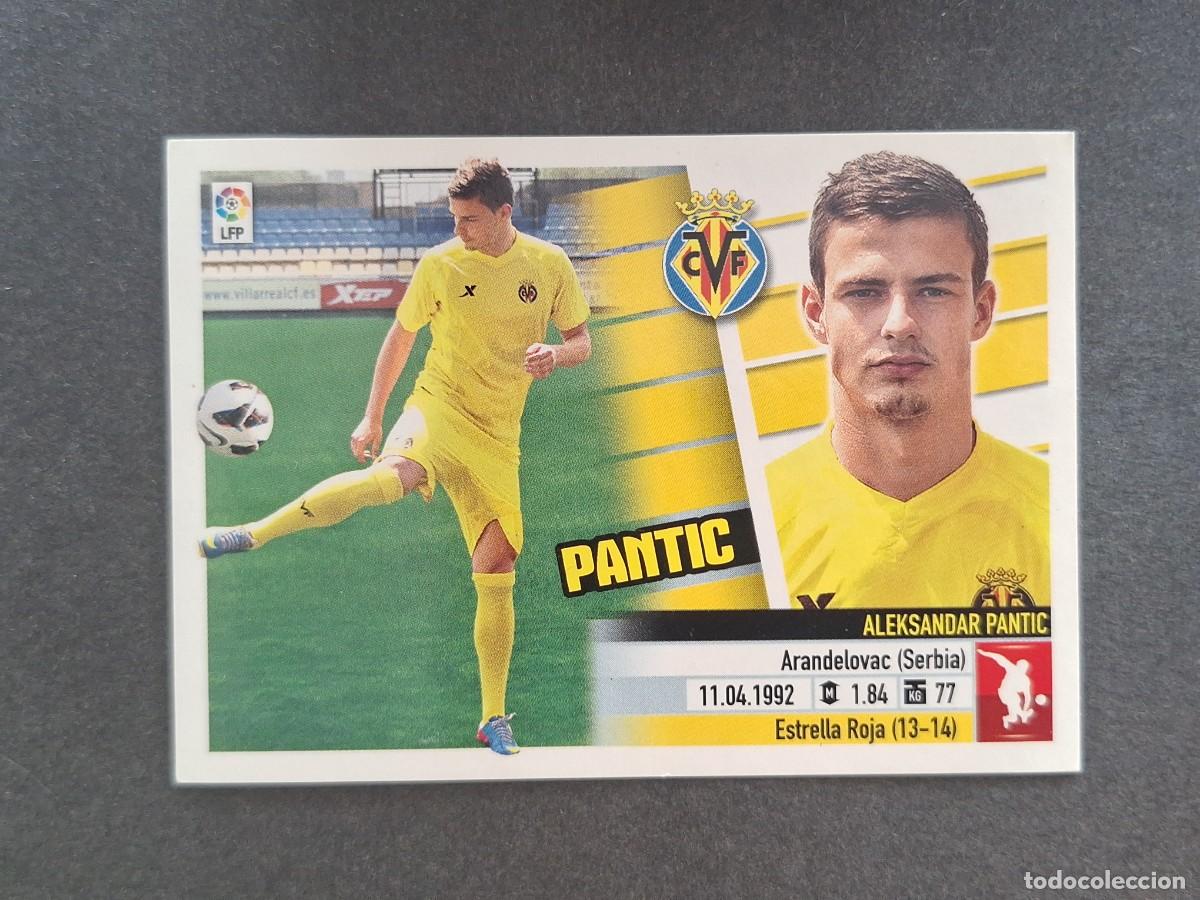 Cromos de Futebol: L5 PANTIC VILLARREAL C. F. FICHAJE 13 LIGA ESTE 2013 2014 13 14 NUNCA PEGADO SIN PEGAR