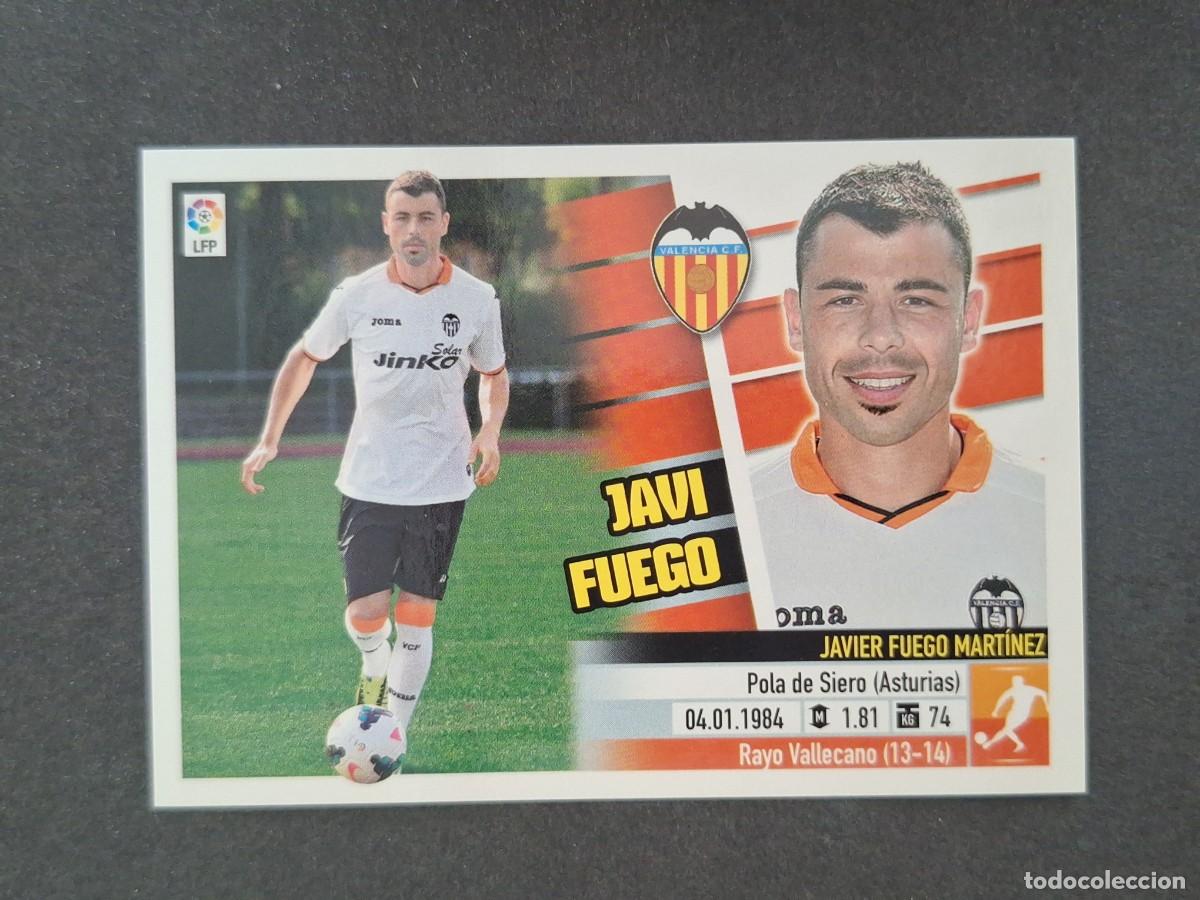 Cromos de f&uacute;tbol: L5 JAVI FUEGO VALENCIA C. F. FICHAJE 9 LIGA ESTE 2013 2014 13 14 NUNCA PEGADO SIN PEGAR