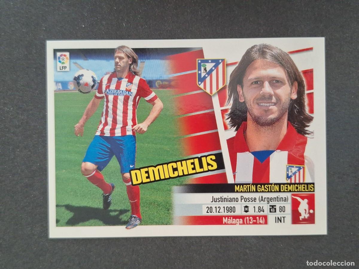 Cromos de f&uacute;tbol: L5 DEMICHELIS ATLETICO DE MADRID FICHAJE 12 LIGA ESTE 2013 2014 13 14 NUNCA PEGADO SIN PEGAR