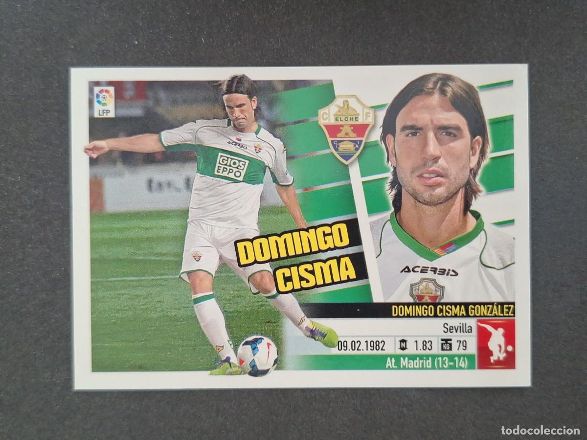 Cromos de f&uacute;tbol: L5 DOMINGO CISMA ELCHE C. F. FICHAJE 32 LIGA ESTE 2013 2014 13 14 NUNCA PEGADO SIN PEGAR