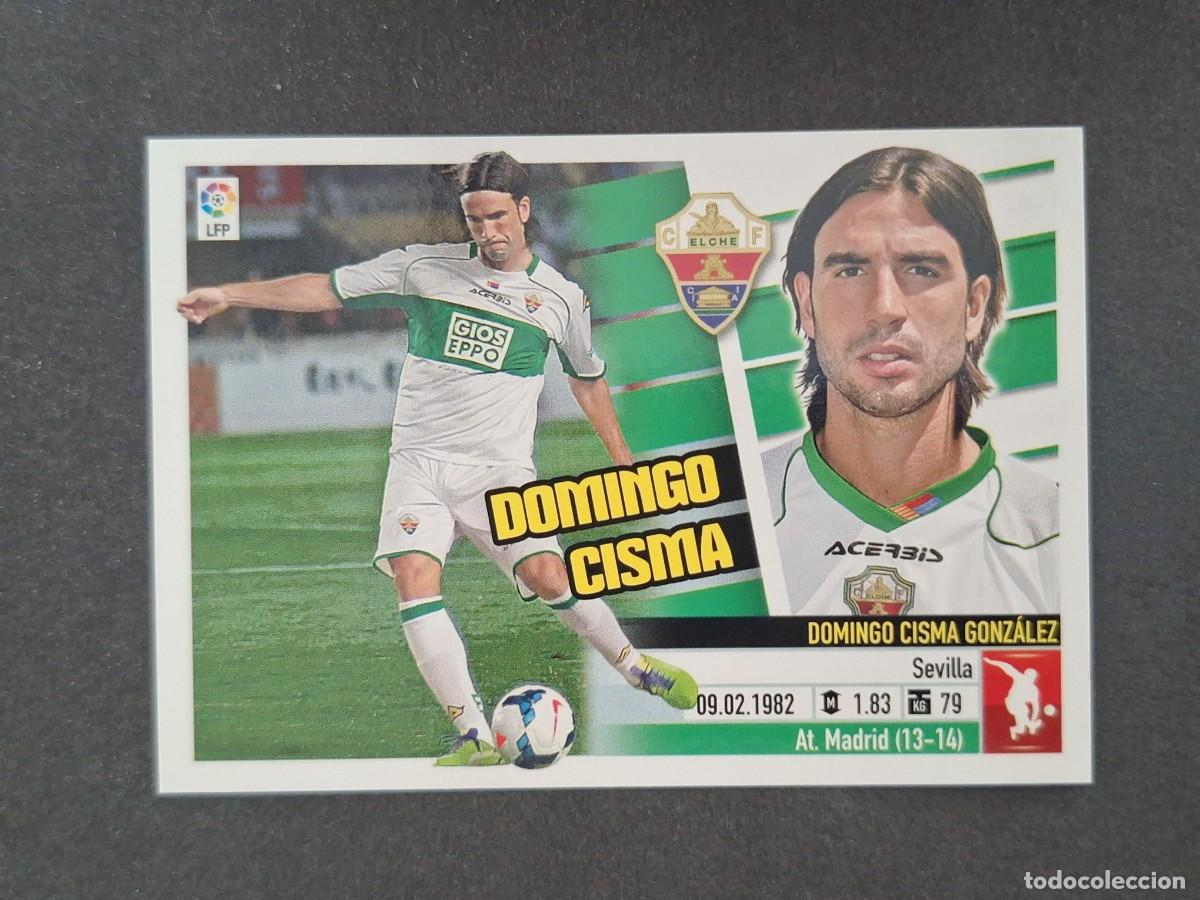 Cromos de f&uacute;tbol: L5 DOMINGO CISMA ELCHE C. F. FICHAJE 32 LIGA ESTE 2013 2014 13 14 NUNCA PEGADO SIN PEGAR
