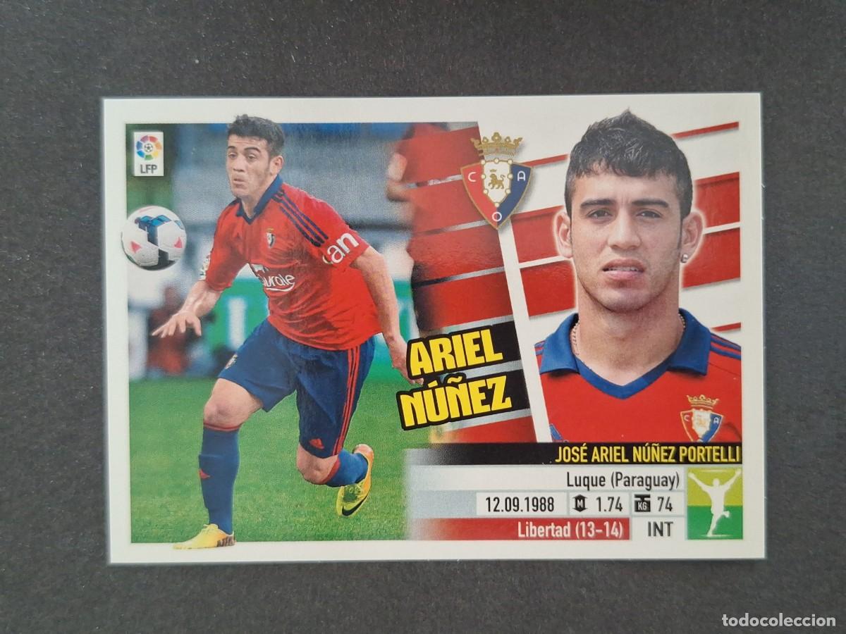 Cromos de f&uacute;tbol: L5 ARIEL NU&Ntilde;EZ C. A. OSASUNA FICHAJE 35 LIGA ESTE 2013 2014 13 14 NUNCA PEGADO SIN PEGAR