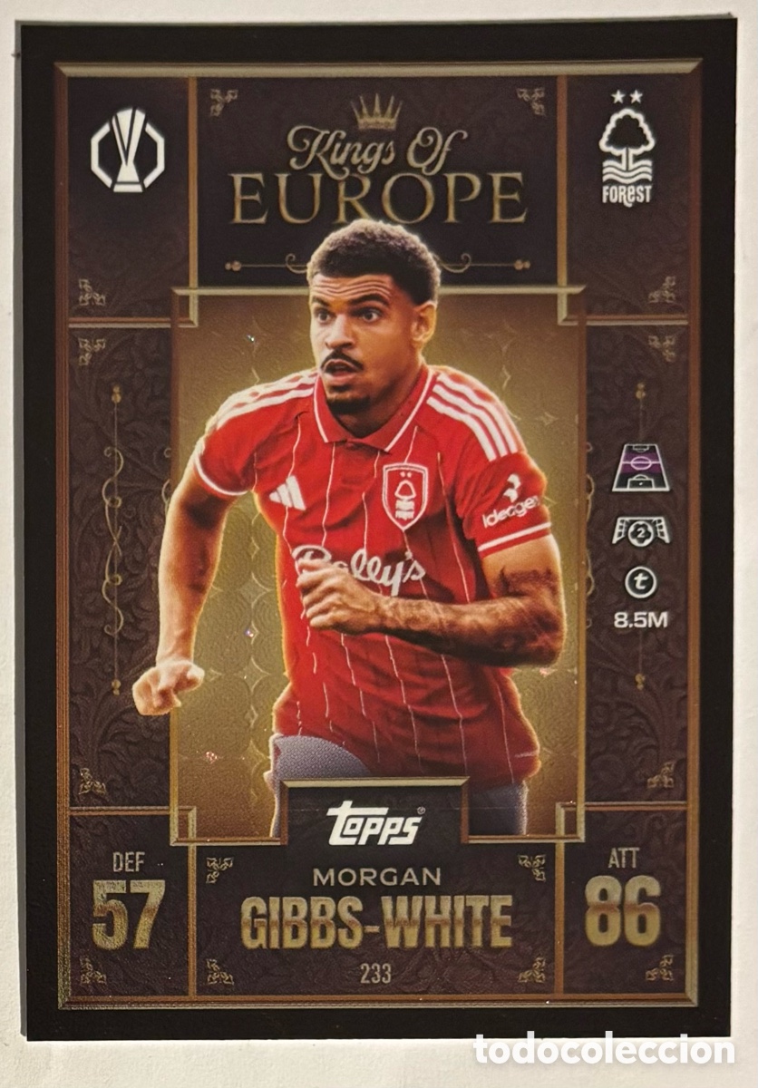 Cromos de f&uacute;tbol: MORGAN GIBBS WHITE (NOTTINGHAM FOREST). CARTA KINGS OF EUROPE TOPPS MATCH ATTAX 2025/26