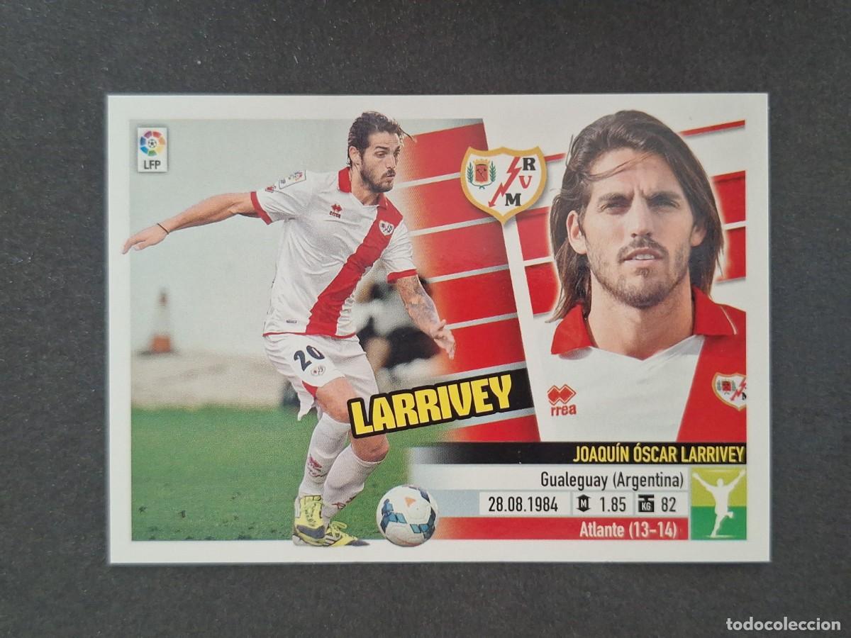 Cromos de f&uacute;tbol: L5 LARRIVEY RAYO VALLECANO FICHAJE 41 LIGA ESTE 2013 2014 13 14 NUNCA PEGADO SIN PEGAR