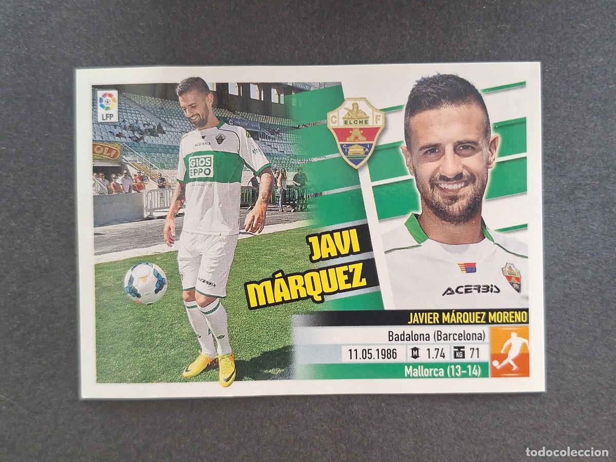 Cromos de f&uacute;tbol: L5 JAVI MARQUEZ ELCHE C. F. FICHAJE 44 LIGA ESTE 2013 2014 13 14 NUNCA PEGADO SIN PEGAR
