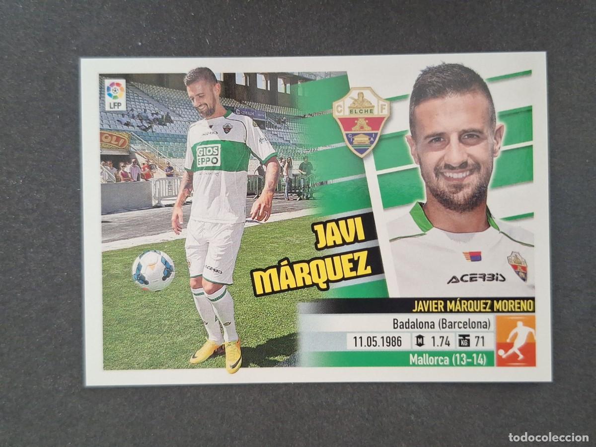 Cromos de f&uacute;tbol: L5 JAVI MARQUEZ ELCHE C. F. FICHAJE 44 LIGA ESTE 2013 2014 13 14 NUNCA PEGADO SIN PEGAR