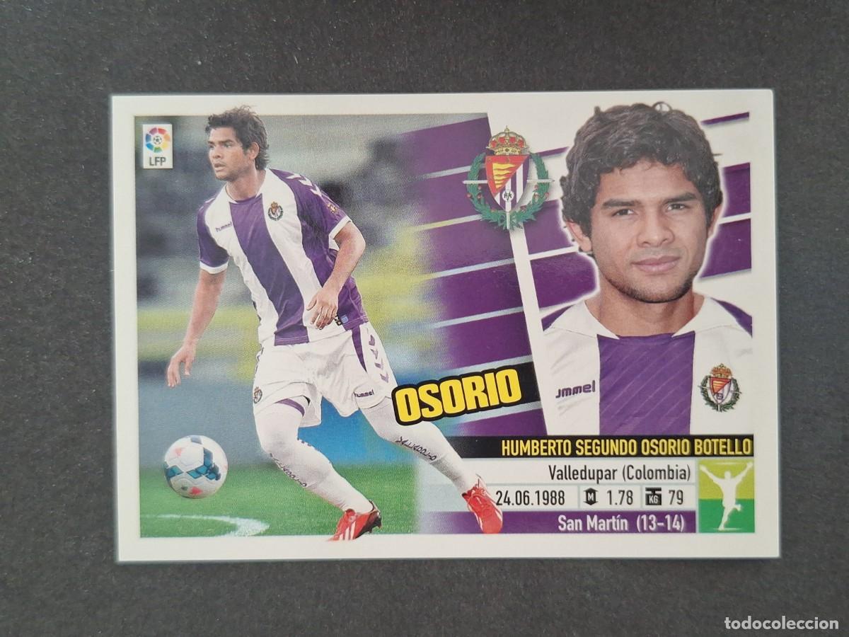 Cromos de f&uacute;tbol: L5 OSORIO REAL VALLADOLID FICHAJE 47 LIGA ESTE 2013 2014 13 14 NUNCA PEGADO SIN PEGAR