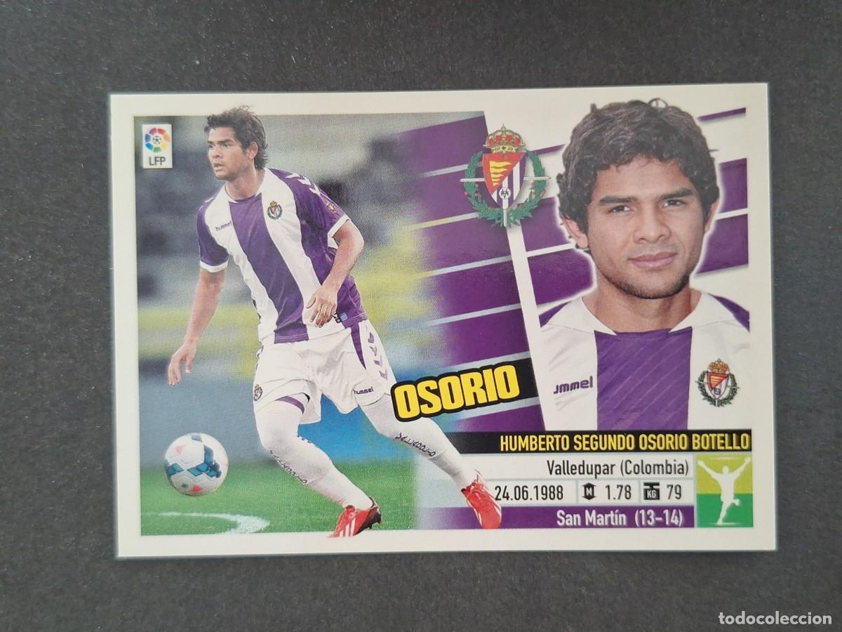 Cromos de f&uacute;tbol: L5 OSORIO REAL VALLADOLID FICHAJE 47 LIGA ESTE 2013 2014 13 14 NUNCA PEGADO SIN PEGAR