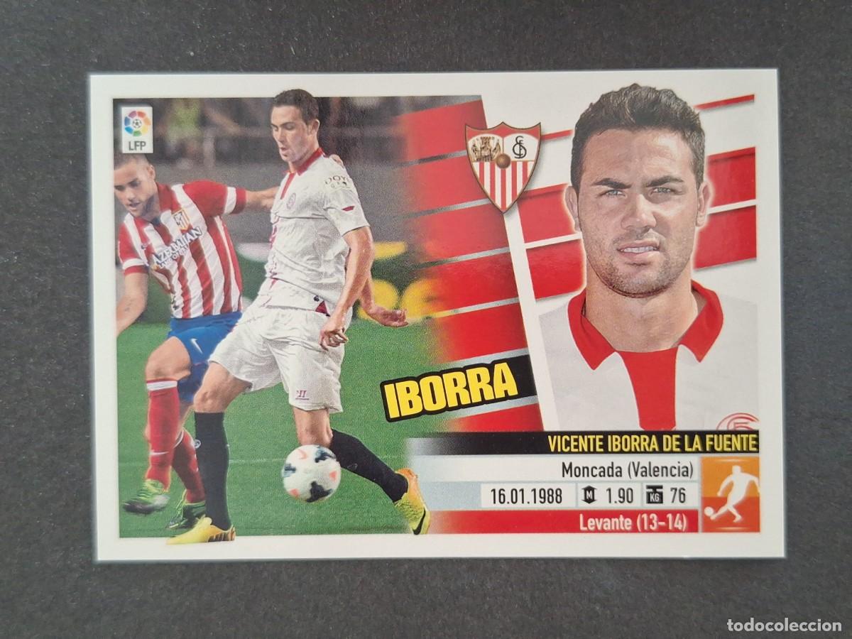 Cromos de f&uacute;tbol: L5 IBORRA SEVILLA F. C. FICHAJE 50 LIGA ESTE 2013 2014 13 14 NUNCA PEGADO SIN PEGAR