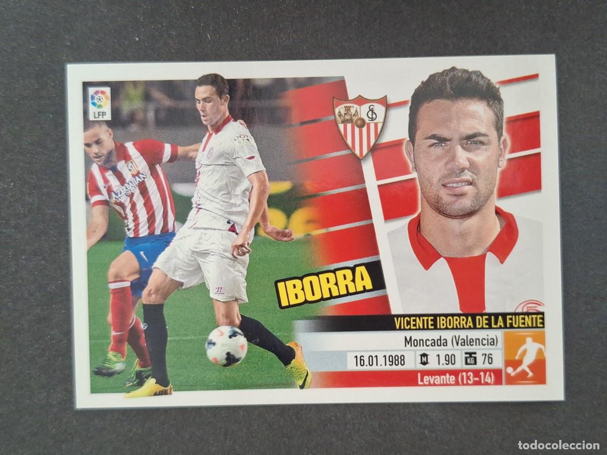 Cromos de f&uacute;tbol: L5 IBORRA SEVILLA F. C. FICHAJE 50 LIGA ESTE 2013 2014 13 14 NUNCA PEGADO SIN PEGAR