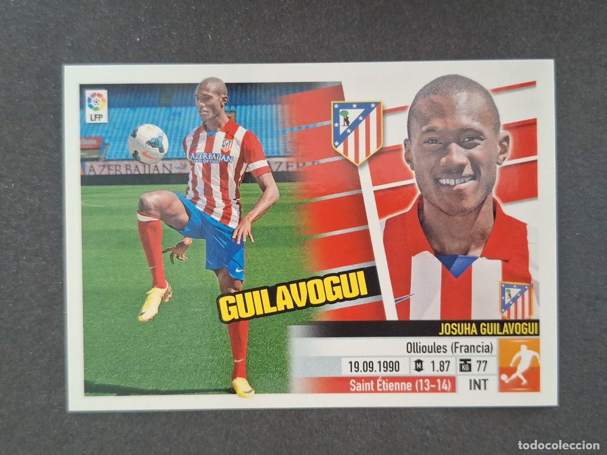 Cromos de f&uacute;tbol: L5 GUILAVOGUI ATLETICO DE MADRID FICHAJE 58 LIGA ESTE 2013 2014 13 14 NUNCA PEGADO SIN PEGAR