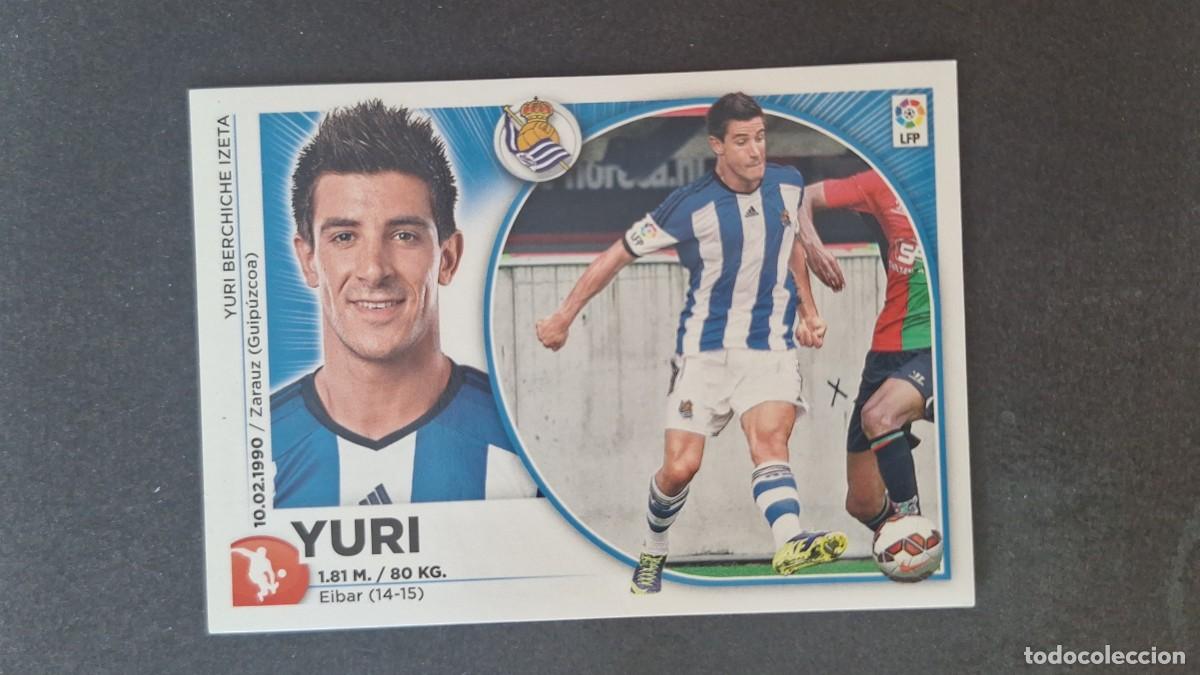 Cromos de f&uacute;tbol: L4 YURI REAL SOCIEDAD LIGA ESTE 2014 2015 14 15 NUNCA PEGADO SIN PEGAR