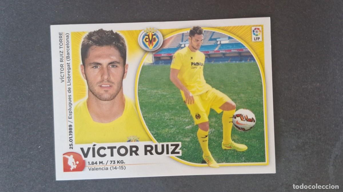 Cromos de f&uacute;tbol: L4 VICTOR RUIZ VILLARREAL C. F. LIGA ESTE 2014 2015 14 15 NUNCA PEGADO SIN PEGAR