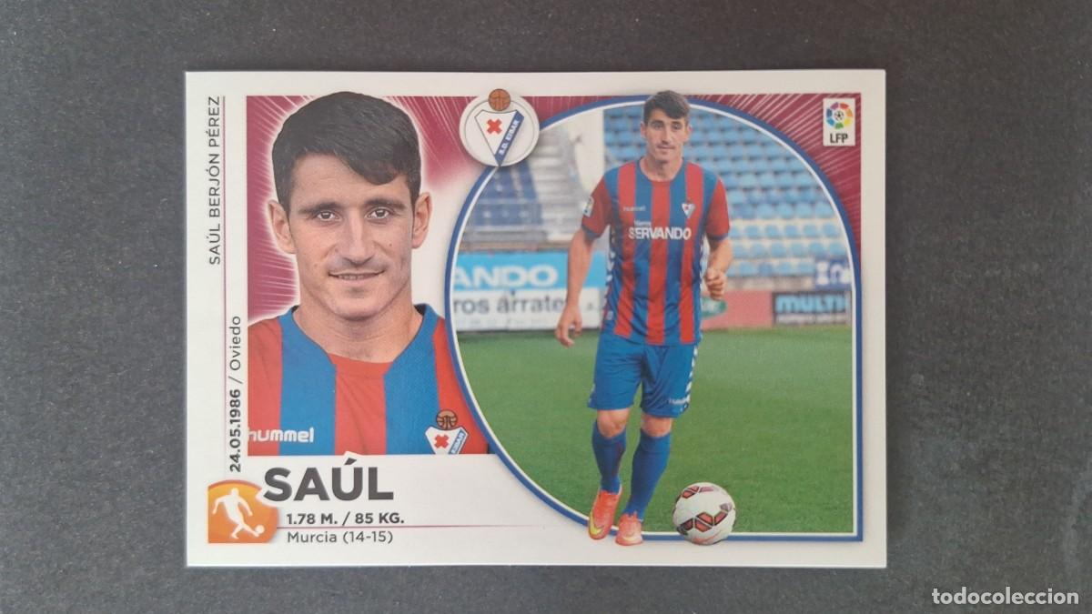 Cromos de f&uacute;tbol: L4 SAUL S. D. EIBAR COLOCA LIGA ESTE 2014 2015 14 15 NUNCA PEGADO SIN PEGAR