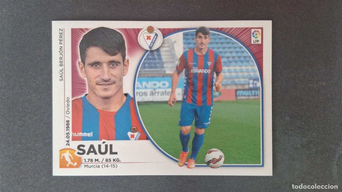 Cromos de f&uacute;tbol: L4 SAUL S. D. EIBAR COLOCA LIGA ESTE 2014 2015 14 15 NUNCA PEGADO SIN PEGAR