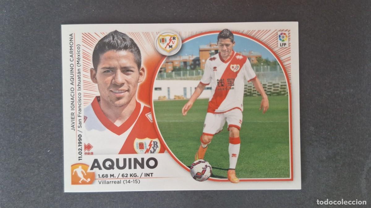 Cromos de f&uacute;tbol: L4 AQUINO RAYO VALLECANO COLOCA LIGA ESTE 2014 2015 14 15 NUNCA PEGADO SIN PEGAR