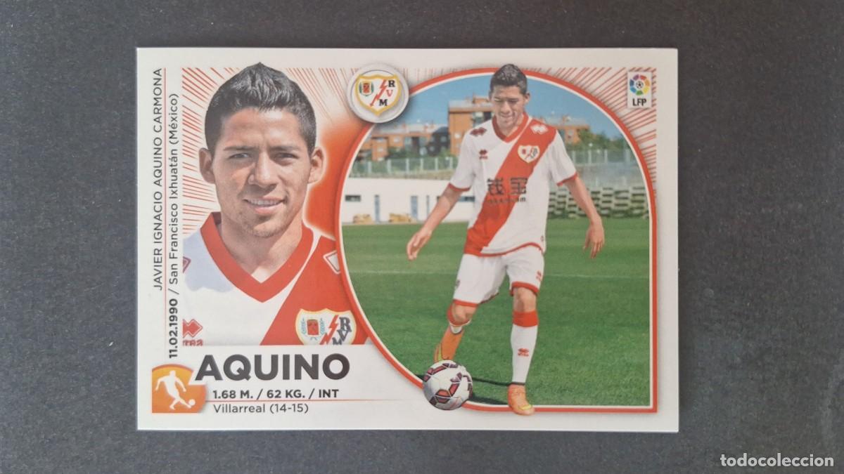 Cromos de f&uacute;tbol: L4 AQUINO RAYO VALLECANO COLOCA LIGA ESTE 2014 2015 14 15 NUNCA PEGADO SIN PEGAR