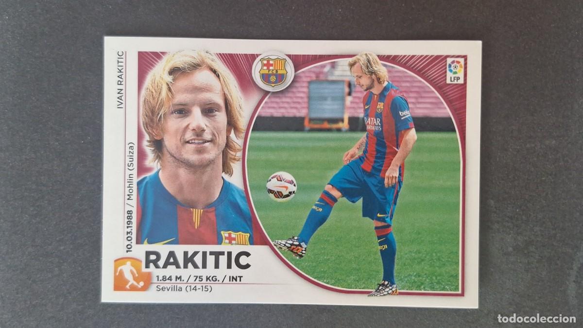 Football Stickers: L4 RAKITIC F. C. BARCELONA FICHAJE 5 LIGA ESTE 2014 2015 14 15 NUNCA PEGADO SIN PEGAR