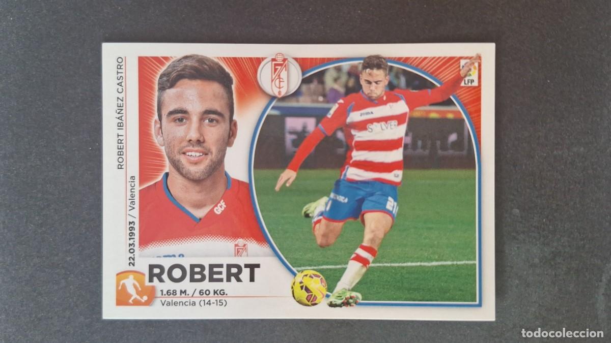 Cromos de f&uacute;tbol: L4 ROBERT GRANADA C. F. MERCADO INVIERNO LIGA ESTE 2014 2015 14 15 NUNCA PEGADO SIN PEGAR