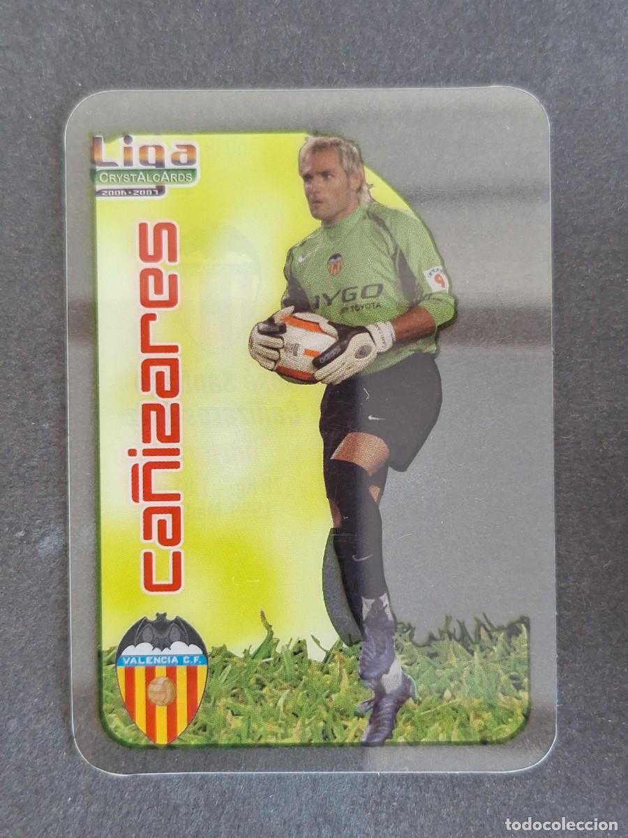 Cromos de f&uacute;tbol: L1 CA&Ntilde;IZARES VALENCIA C. F. 39 MUNDICROMO CRYSTALCARDS LIGA 2006 2007 06 07