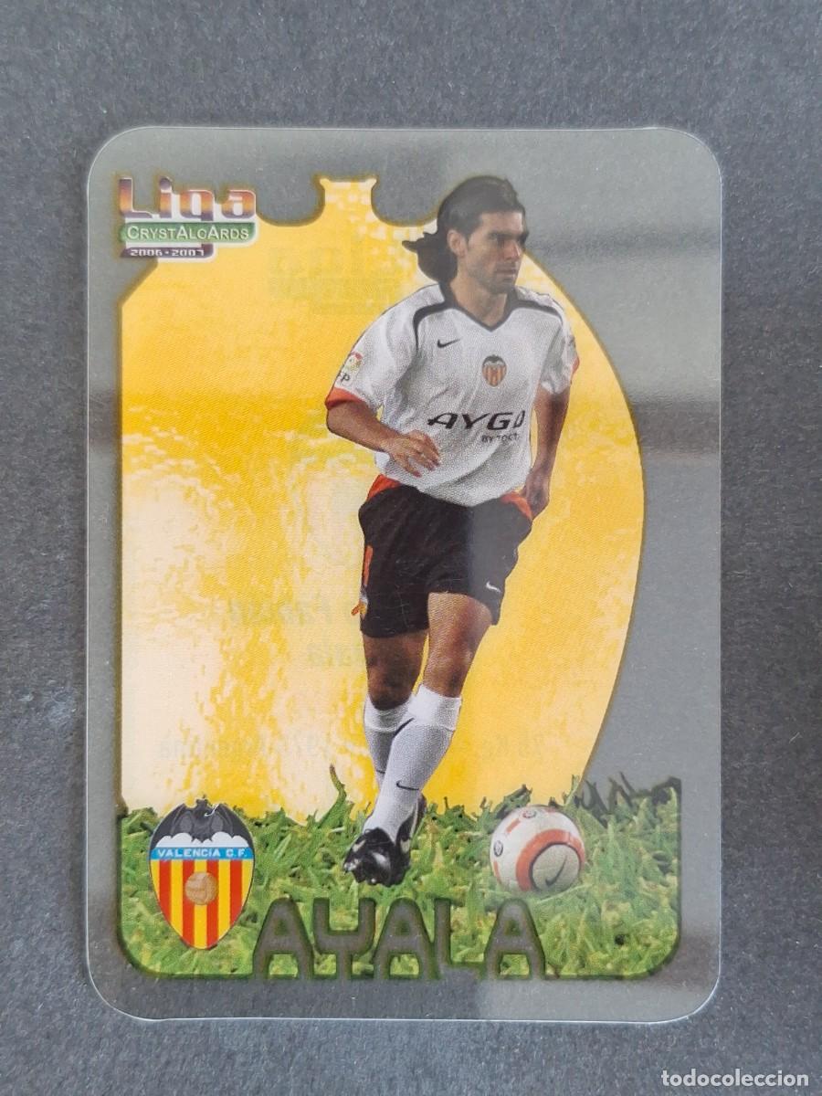 Cromos de f&uacute;tbol: L1 AYALA VALENCIA C. F. 41 MUNDICROMO CRYSTALCARDS LIGA 2006 2007 06 07