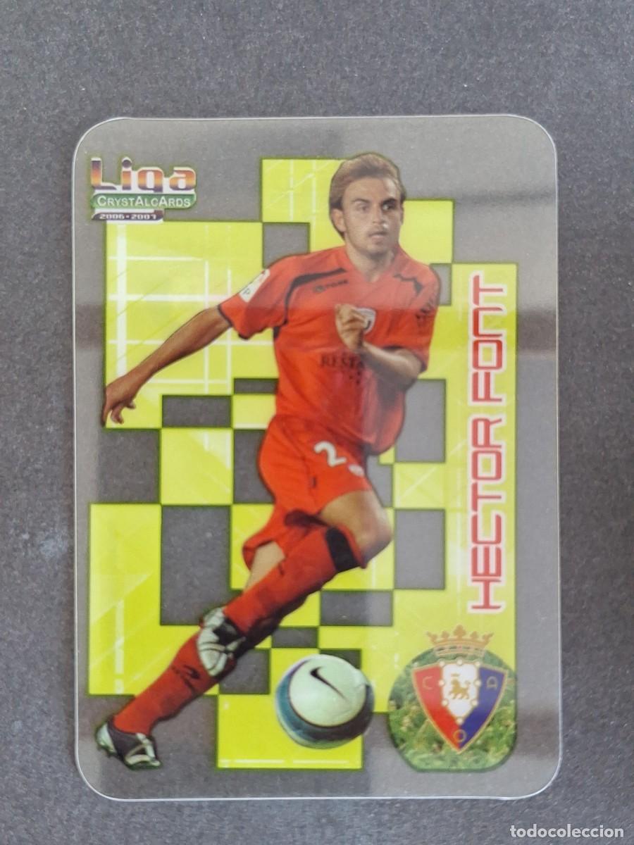 Football Stickers: L1 HECTOR FONT C. A. OSASUNA 67 MUNDICROMO CRYSTALCARDS LIGA 2006 2007 06 07