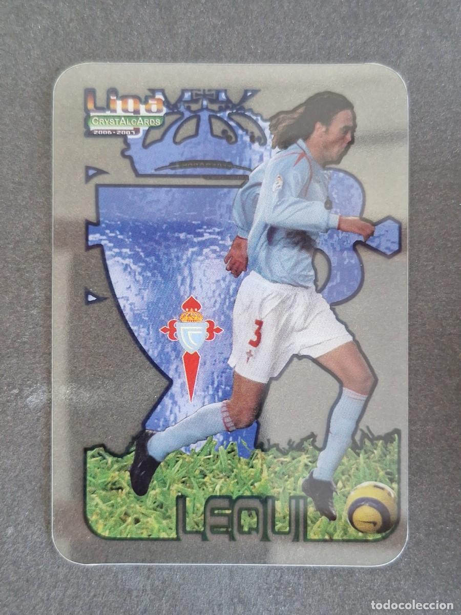 Cromos de f&uacute;tbol: L1 LEQUI CELTA DE VIGO 97 MUNDICROMO CRYSTALCARDS LIGA 2006 2007 06 07