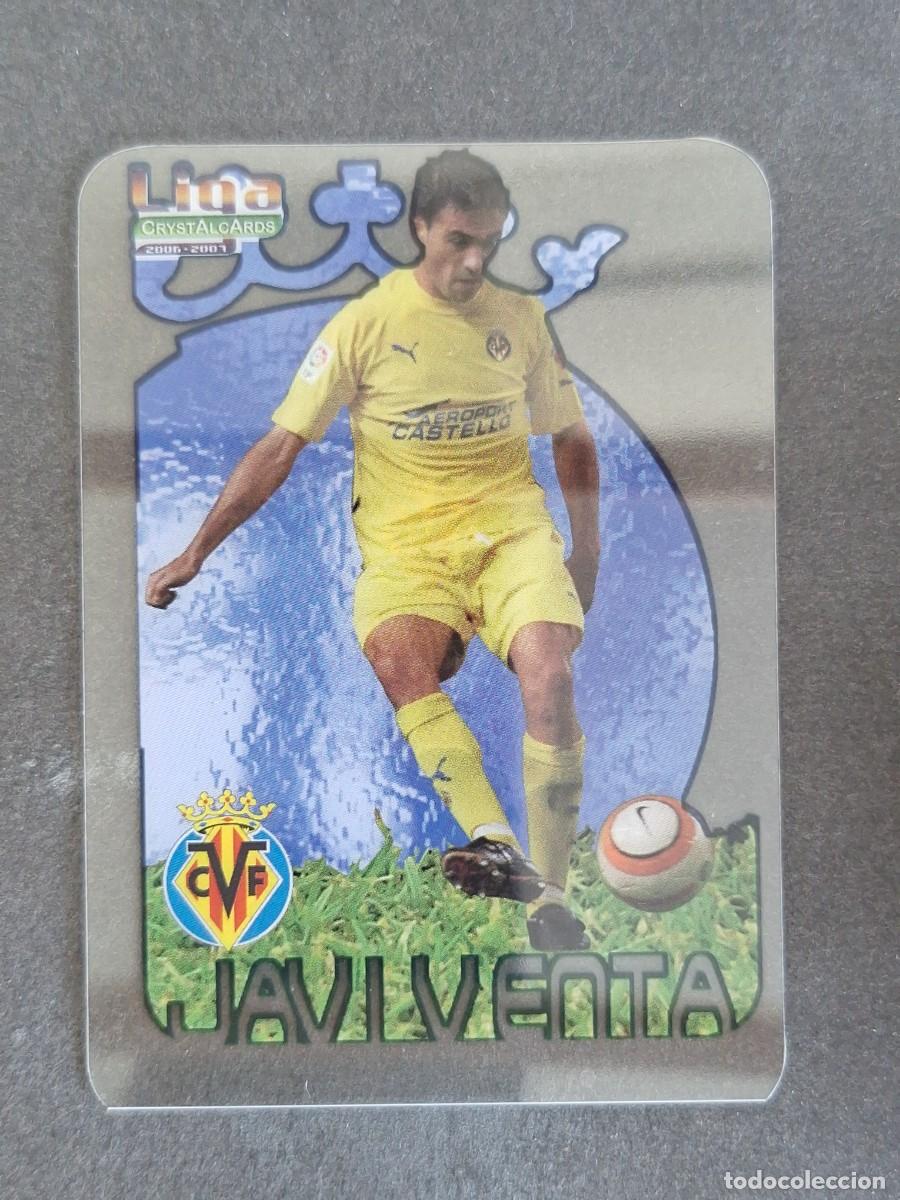 Cromos de f&uacute;tbol: L1 JAVI VENTA VILLARREAL C. F. 116 MUNDICROMO CRYSTALCARDS LIGA 2006 2007 06 07