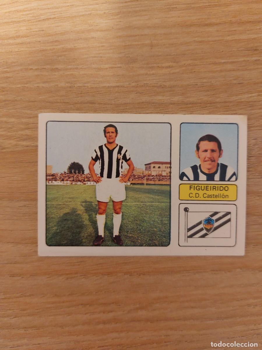 Cromos de f&uacute;tbol: 73 74 1973 1974 FIGUEIRIDO CASTELLON EDITORIAL FHER SIN PEGAR NUNCA PEGADO
