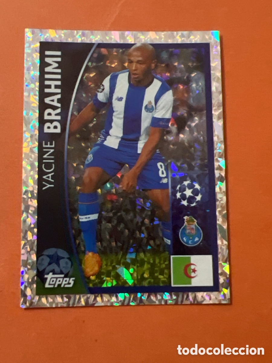 Cromos de f&uacute;tbol: C5282. 442 BRAHIMI (OPORTO) UEFA CHAMPIONS LEAGUE 2015/2016 TOPPS