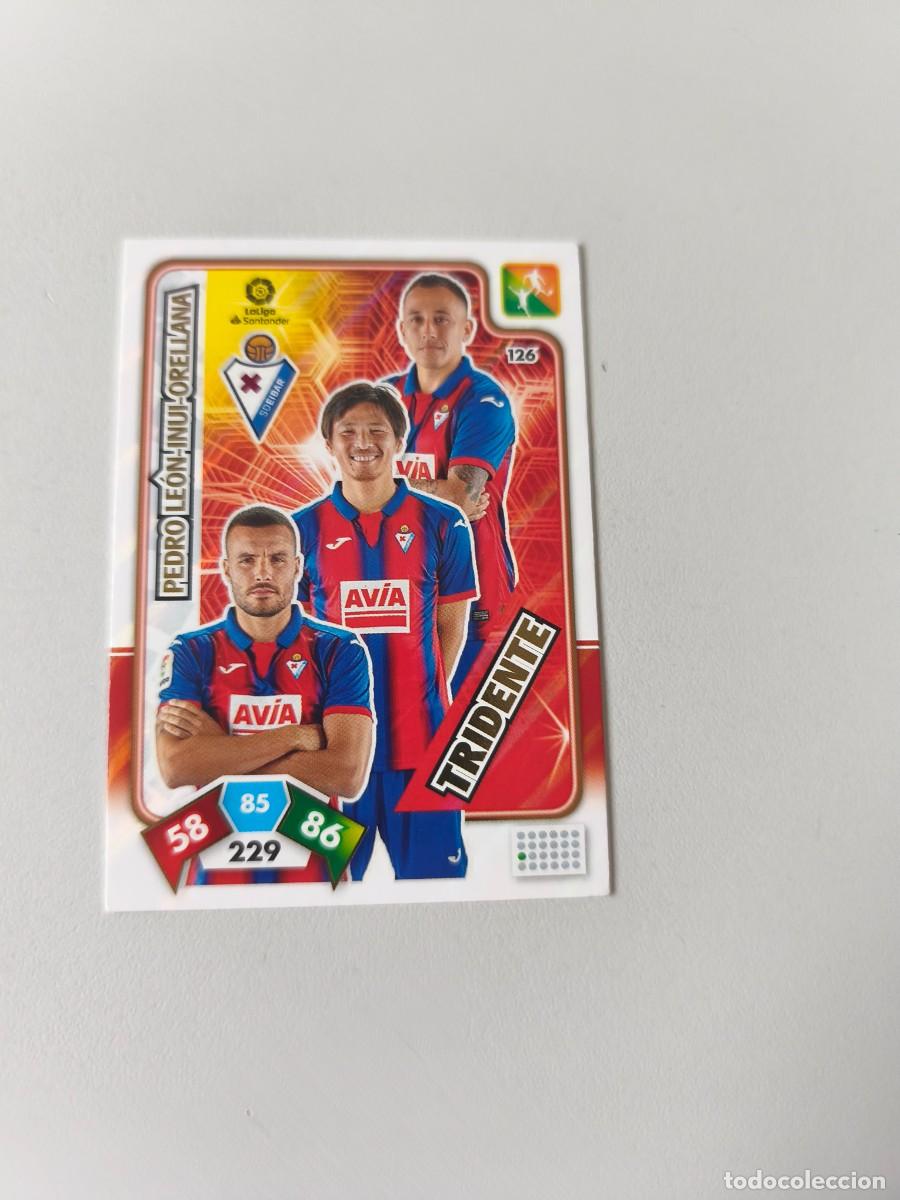 Cromos de f&uacute;tbol: ADRENALYN XL 2019 2020 19 20 EIBAR TRIDENTE 126 PEDRO LE&Oacute;N-INUI-ORELLANA CJA1