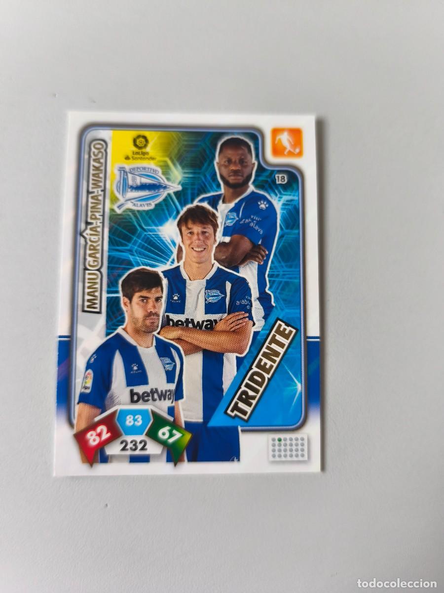 Cromos de f&uacute;tbol: ADRENALYN XL 2019 2020 19 20 ALAVES TRIDENTE 18 MANU GARCIA - PINA -WAKASO CJA1