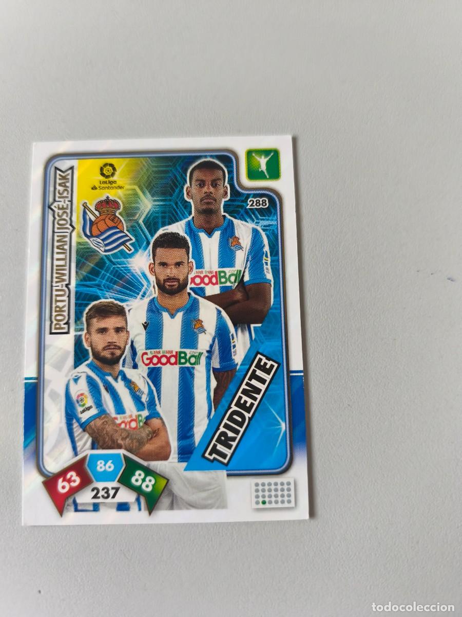 Cromos de f&uacute;tbol: ADRENALYN XL 2019 2020 19 20 REAL SOCIEDAD TRIDENTE 288 PORTU - WILLIAN JOS&Eacute; -ISAK CJA1