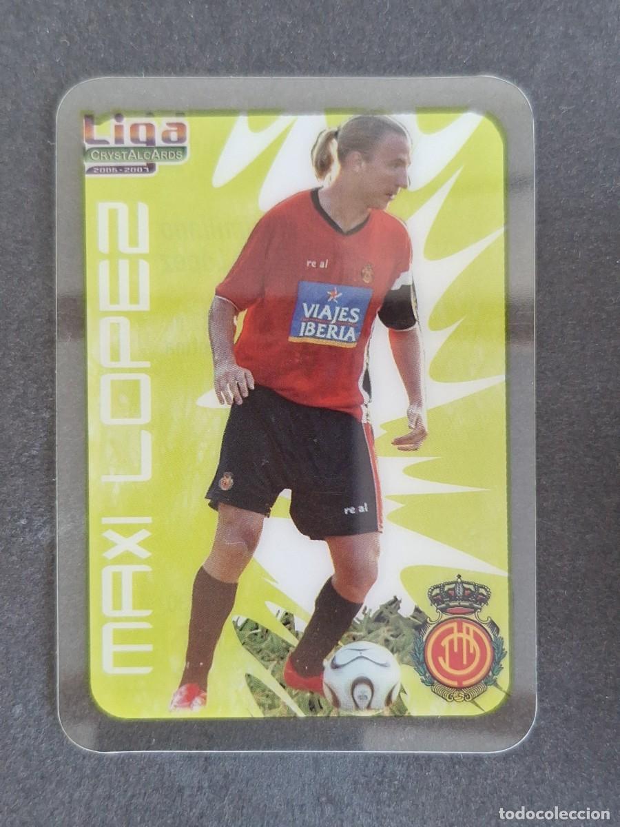 Cromos de f&uacute;tbol: L1 MAXI LOPEZ R. C. D. MALLORCA 230 MUNDICROMO CRYSTALCARDS LIGA 2006 2007 06 07