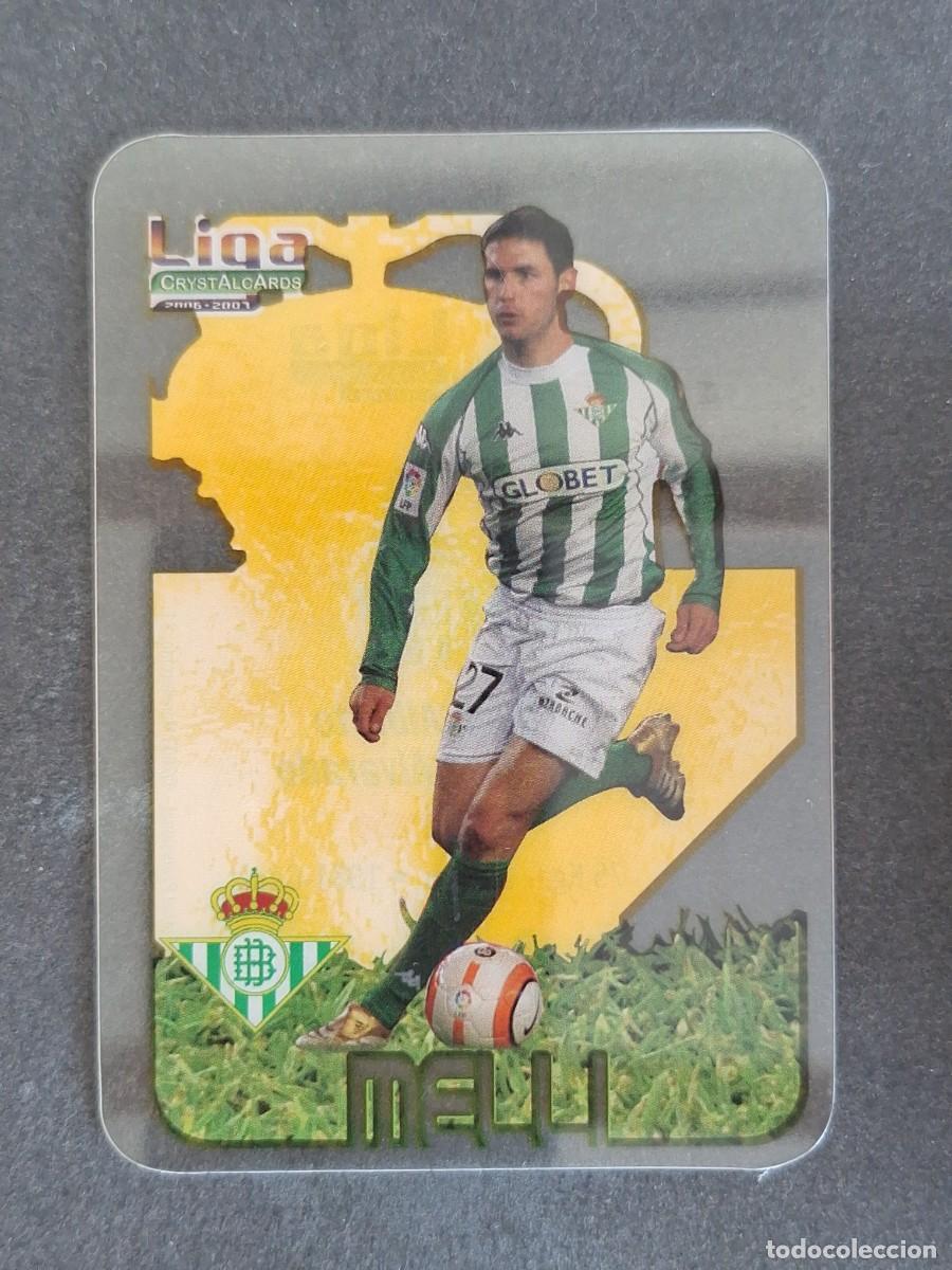 Cromos de f&uacute;tbol: L1 MELLI REAL BETIS BALOMPIE 240 MUNDICROMO CRYSTALCARDS LIGA 2006 2007 06 07