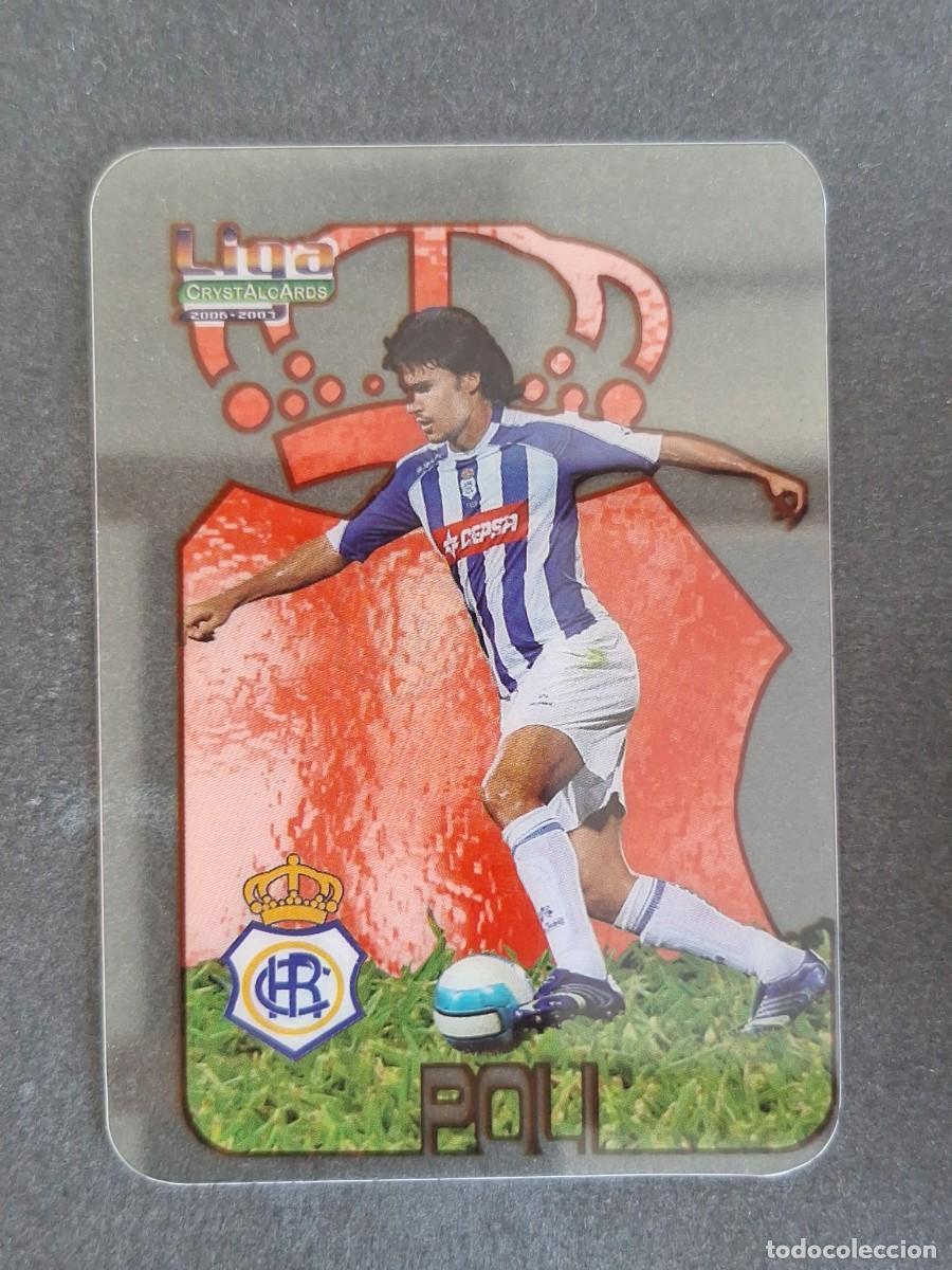 Cromos de f&uacute;tbol: L1 POLI RECREATIVO DE HUELVA 310 MUNDICROMO CRYSTALCARDS LIGA 2006 2007 06 07
