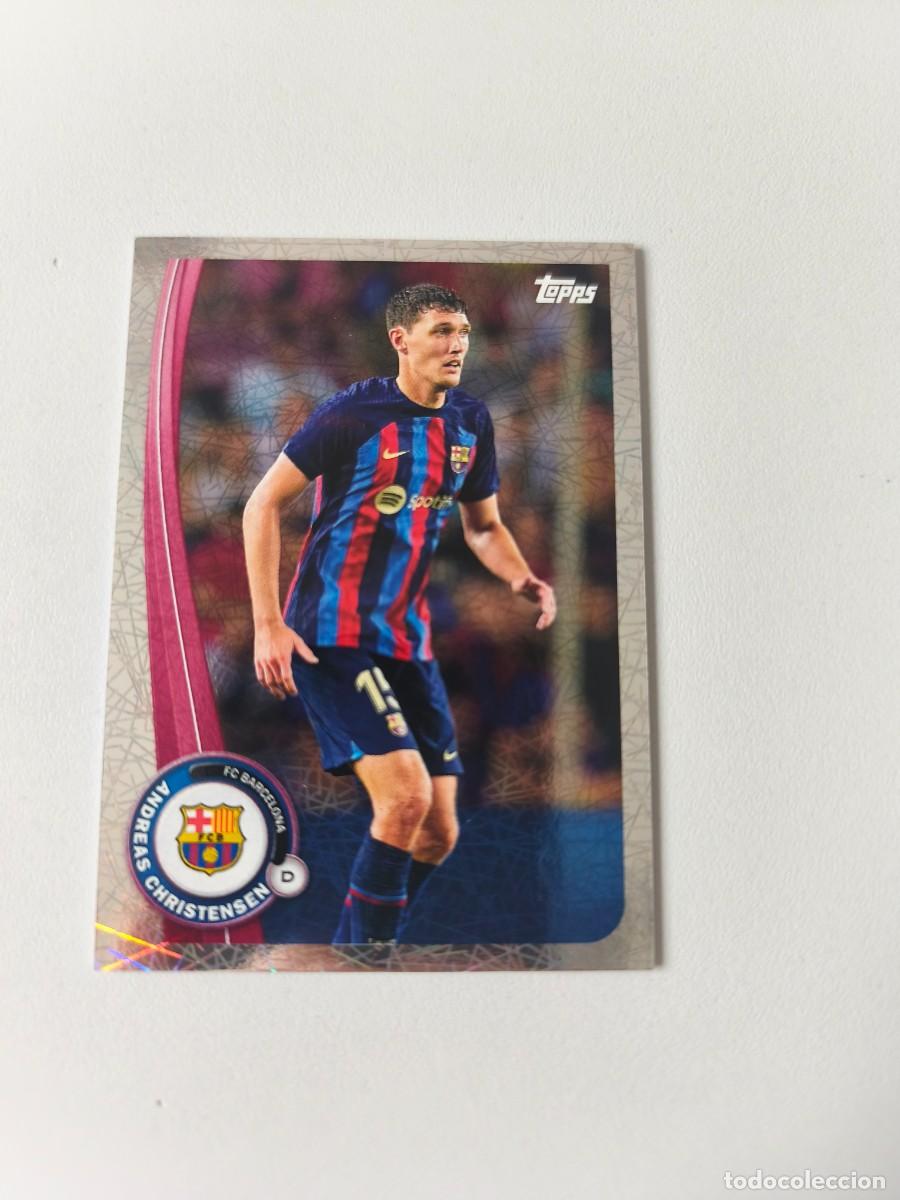 Cromos de f&uacute;tbol: TOPPS FAN SET BARCELONA 22 23 ANDREAS CHRISTENSEN BA-10 CJA1