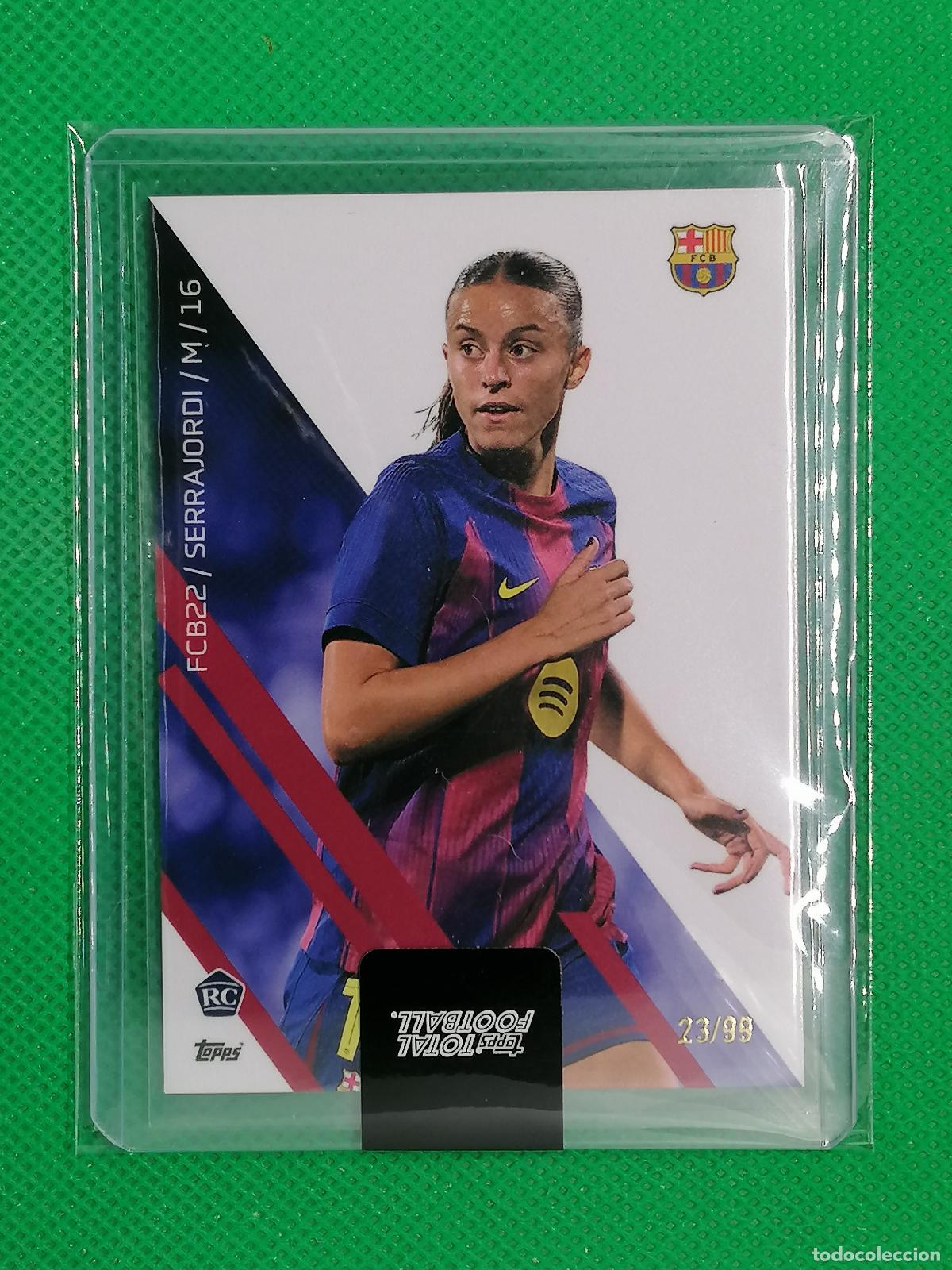 Cromos de f&uacute;tbol: CLARA SERRAJORDI BARCELONA ROOKIE CARD /99 ⚽ TTF TOPPS TOTAL FOOTBALL 25 26 2025 2026 ⚽