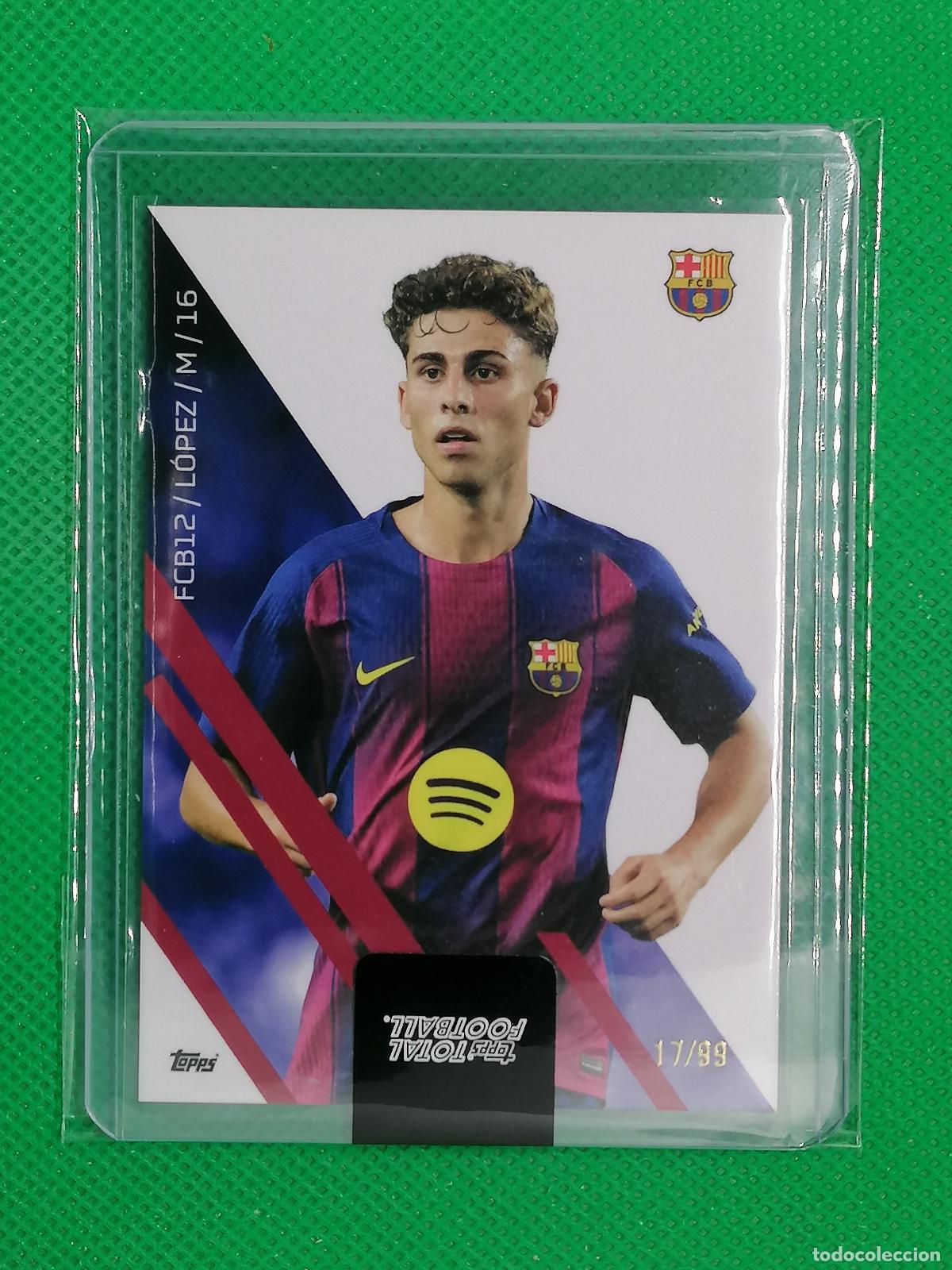 Cromos de f&uacute;tbol: FERMIN LOPEZ BARCELONA CARD /99 ⚽ TTF TOPPS TOTAL FOOTBALL 25 26 2025 2026 ⚽