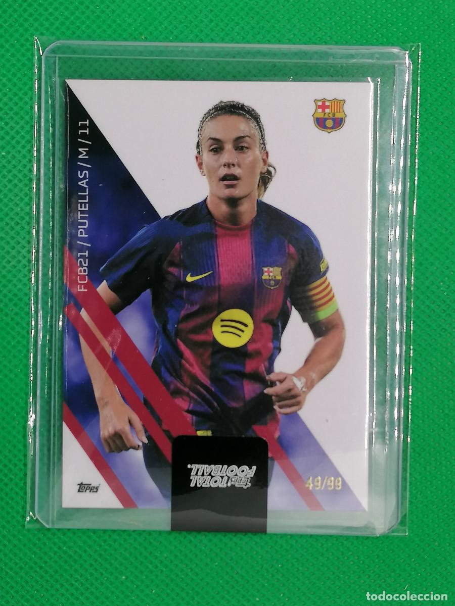Cromos de f&uacute;tbol: ALEXIA PUTELLAS CARD /99 ⚽ TTF TOPPS TOTAL FOOTBALL 25 26 2025 2026 ⚽
