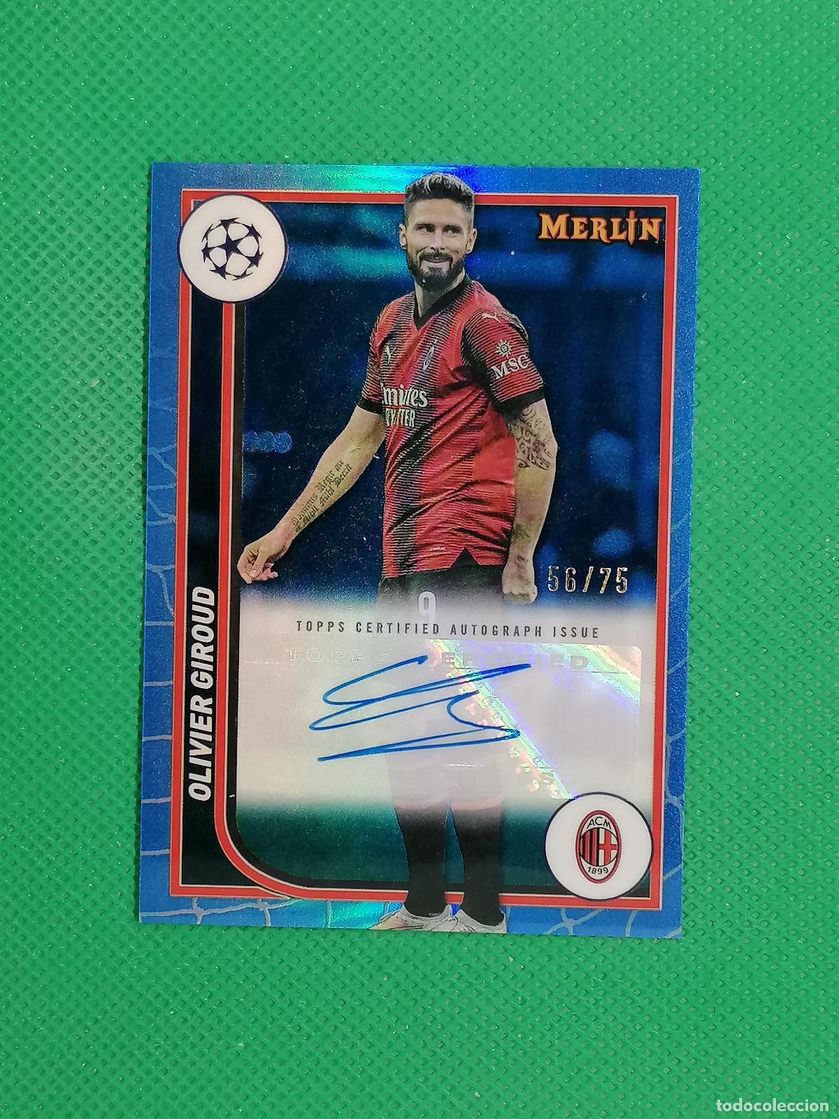 Cromos de f&uacute;tbol: OLIVIER GIROUD MILAN AUTO FIRMA AUTOGRAFO /75 ⚽ TOPPS MERLIN 2024 24 ⚽