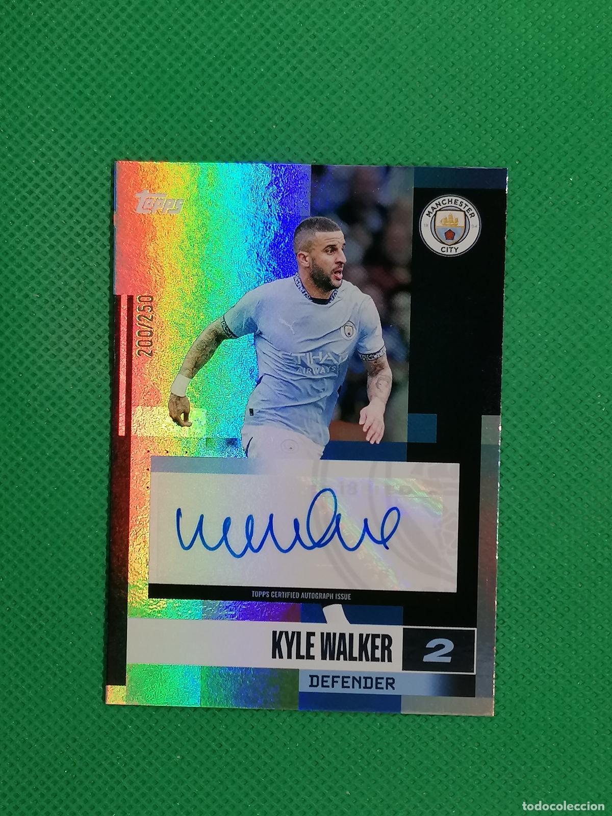 Cromos de f&uacute;tbol: KYLE WALKER MANCHESTER CITY AUTO FIRMA AUTOGRAFO /250 ⚽ TOPPS MANCHESTER CITY TEAM SET 25 2025 ⚽