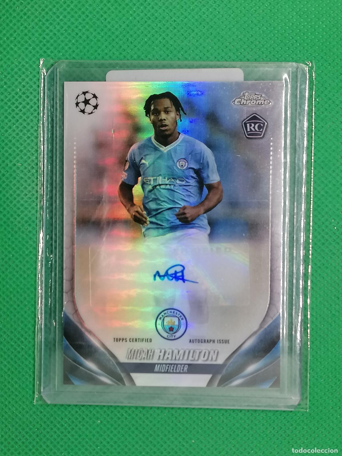 Cromos de f&uacute;tbol: MICAH HAMILTON ROOKIE MANCHESTER CITY AUTO FIRMA AUTOGRAFO ⚽ TOPPS CHROME UCC 2023 2024 23 24 ⚽