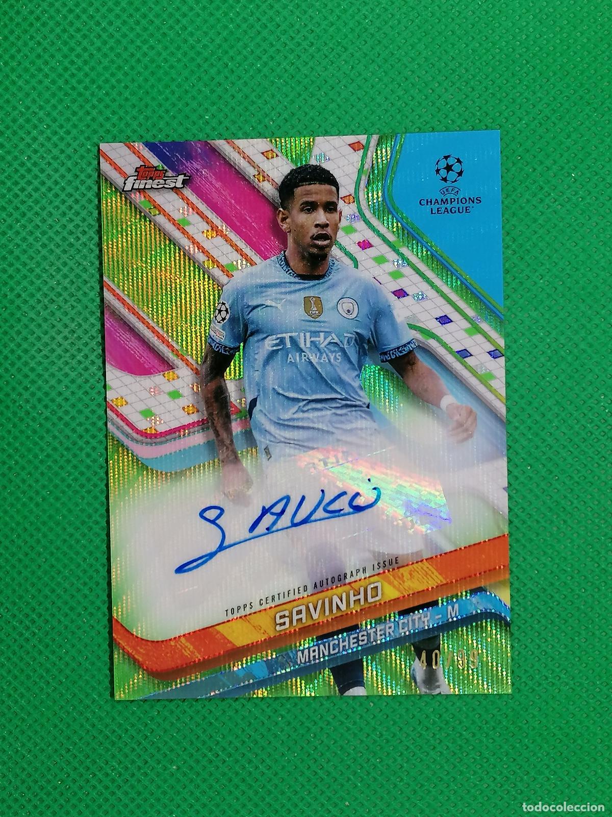Cromos de f&uacute;tbol: SAVINHO MANCHESTER CITY AUTO FIRMA AUTOGRAFO /99 ⚽ TOPPS FINEST CHROME UCC 2024 2025 24 25 ⚽