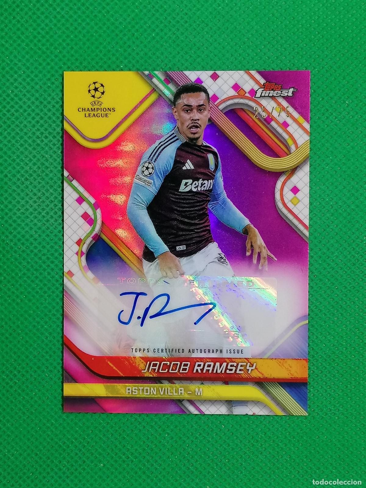 Cromos de f&uacute;tbol: JACOB RAMSEY ASTON VILLA AUTO FIRMA AUTOGRAFO /75 ⚽ TOPPS FINEST CHROME UCC 2024 2025 24 25 ⚽