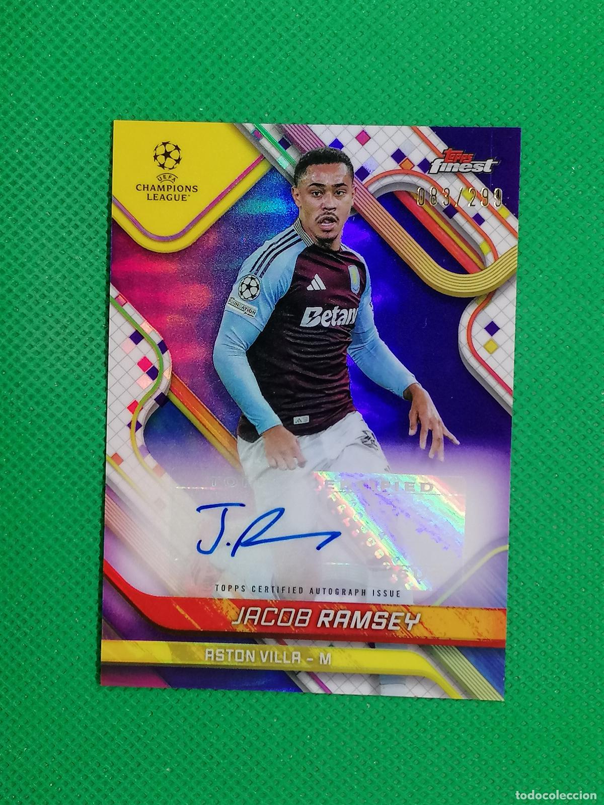 Cromos de f&uacute;tbol: JACOB RAMSEY ASTON VILLA AUTO FIRMA AUTOGRAFO /299 ⚽ TOPPS FINEST CHROME UCC 2024 2025 24 25 ⚽