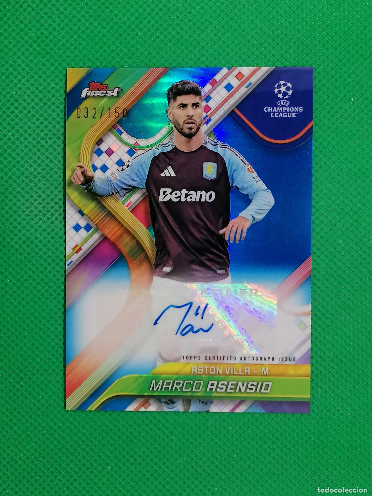 Cromos de f&uacute;tbol: MARCO ASENSIO ASTON VILLA AUTO FIRMA AUTOGRAFO /150 ⚽ TOPPS FINEST CHROME UCC 2024 2025 24 25 ⚽
