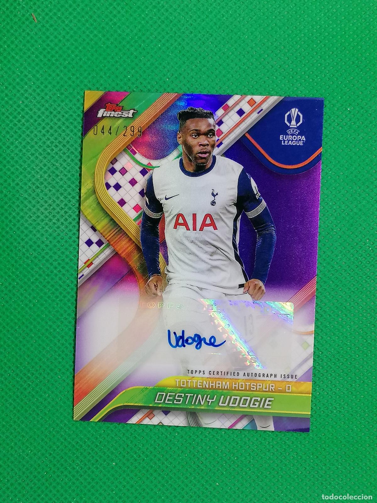 Cromos de f&uacute;tbol: DESTINY UDOGIE TOTTENHAM AUTO FIRMA AUTOGRAFO /299 ⚽ TOPPS FINEST CHROME UCC 2024 2025 24 25 ⚽